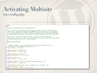 Activating Multisite
wp-config.php
 
