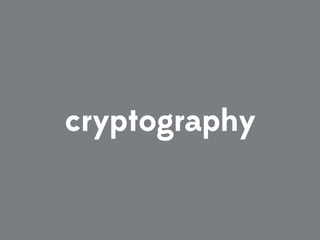 cryptography
 
