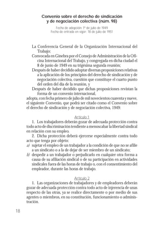 Los convenios fundamentales de la Organización Internacional del Trabajo

Artículo 7

Las ratificaciones formales del pres...