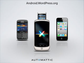 Android.WordPress.org
 