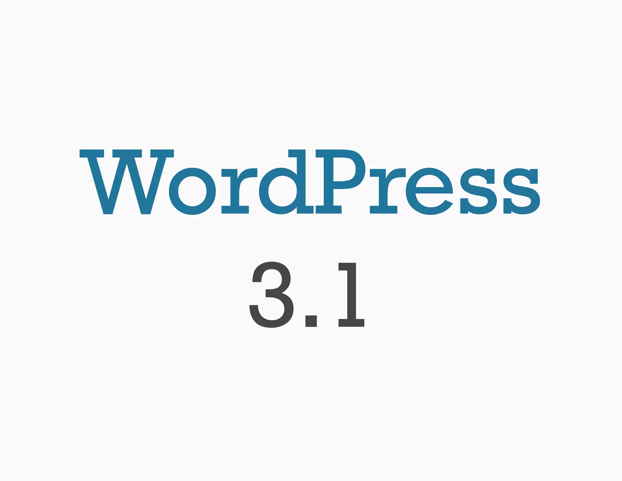 WordPress
   3.1
 