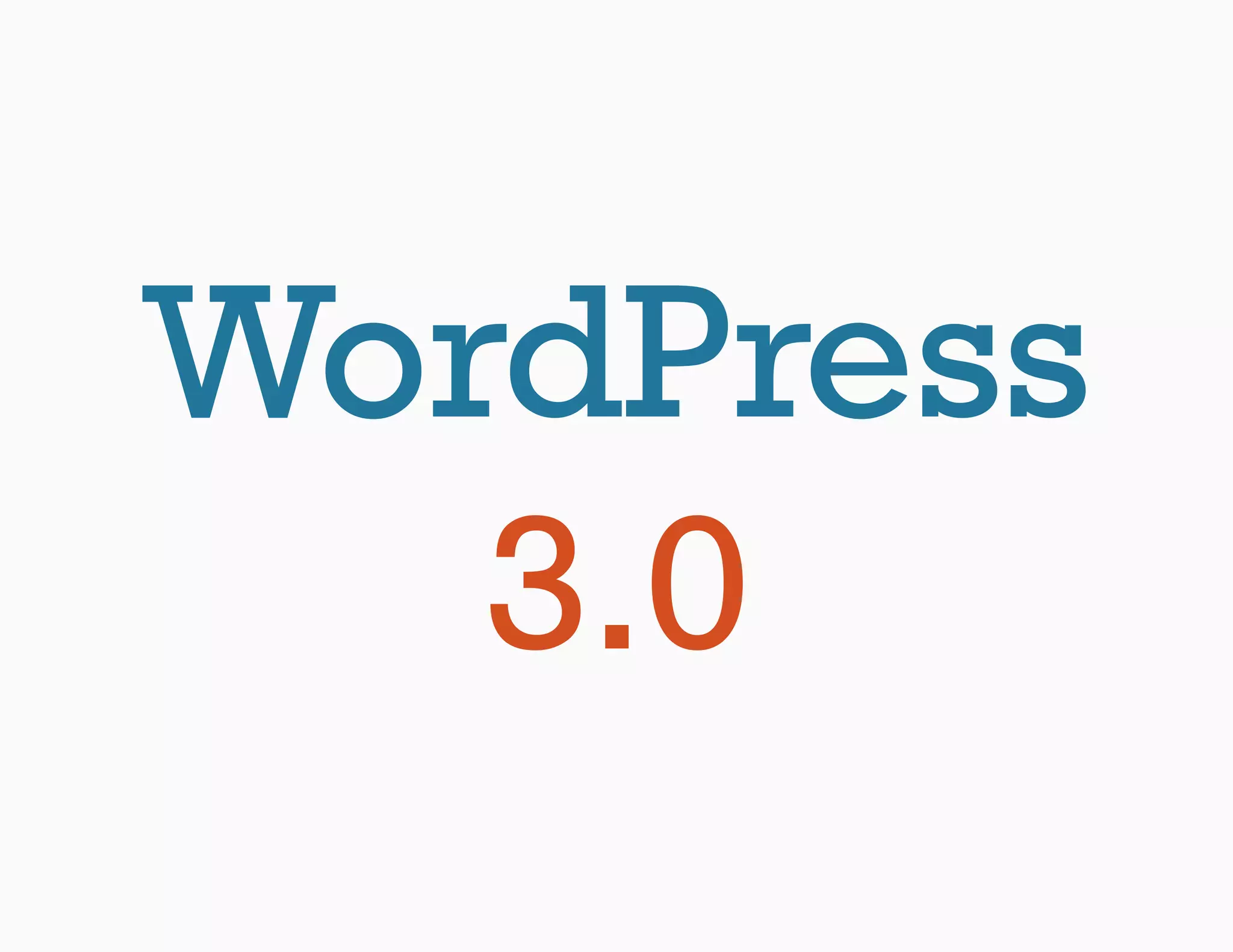 WordPress
   3.0
 
