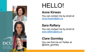 Clare Raftery Can anybody hear me?: Exploring the potential for audio feedback in ...