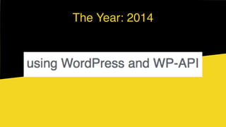 The Year: 2014
 
