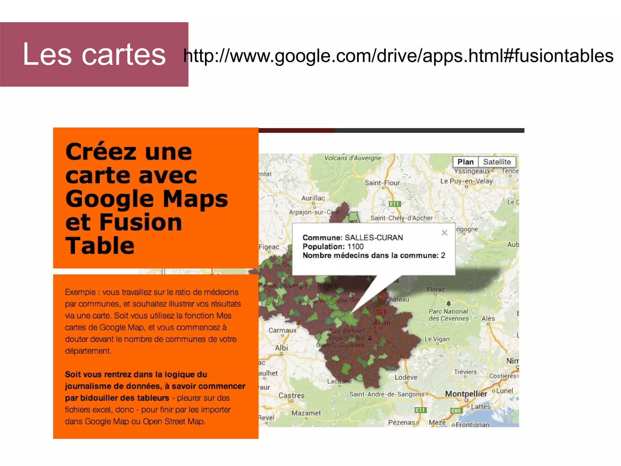 Les cartes

http://www.google.com/drive/apps.html#fusiontables

 