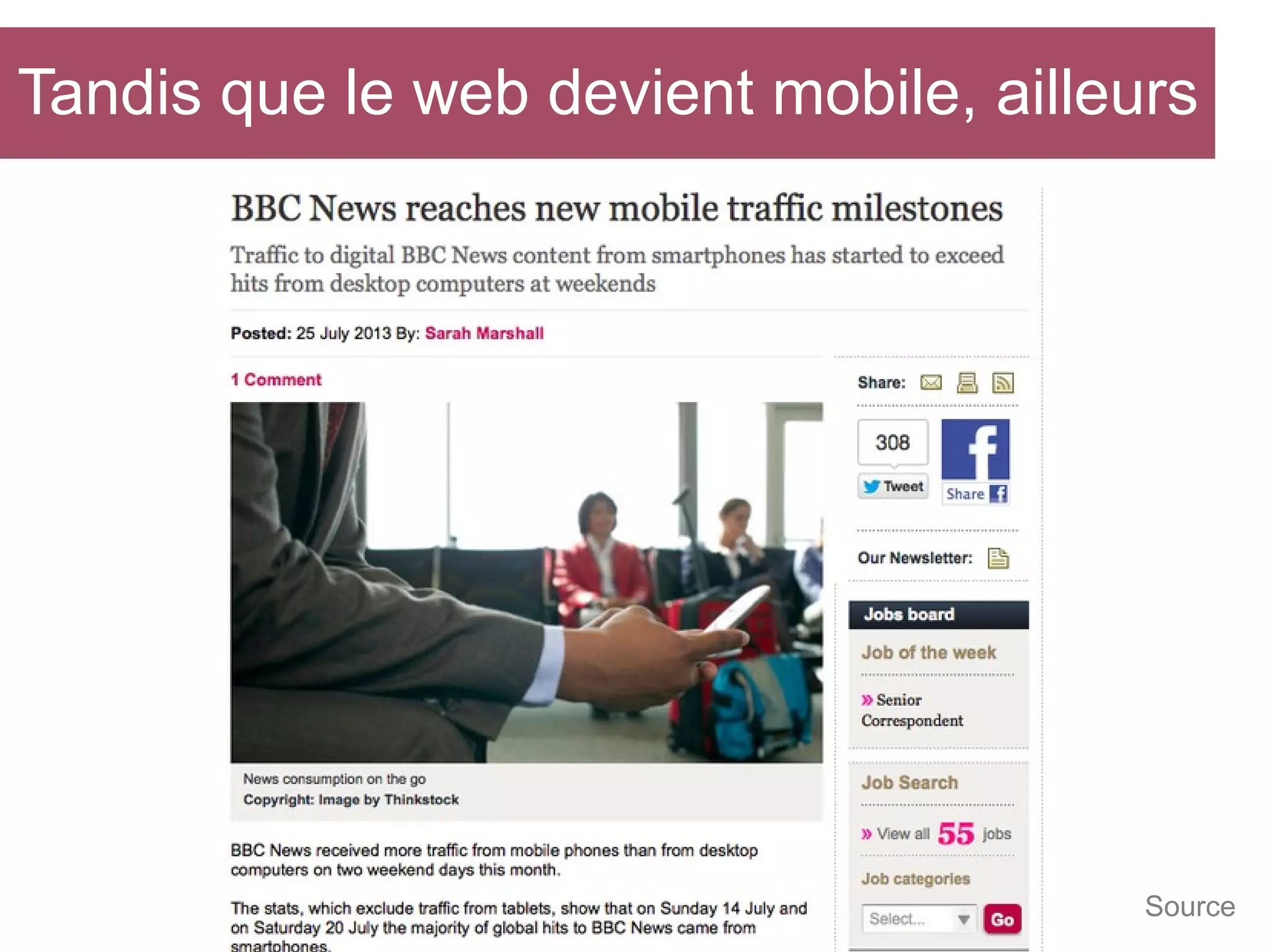 Tandis que le web devient mobile, ailleurs

Source

 