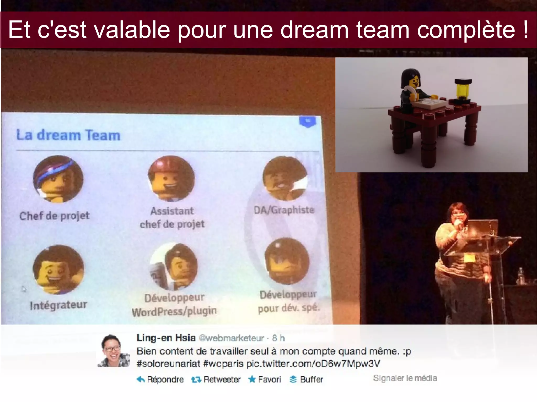 Et c'est valable pour une dream team complète !

 