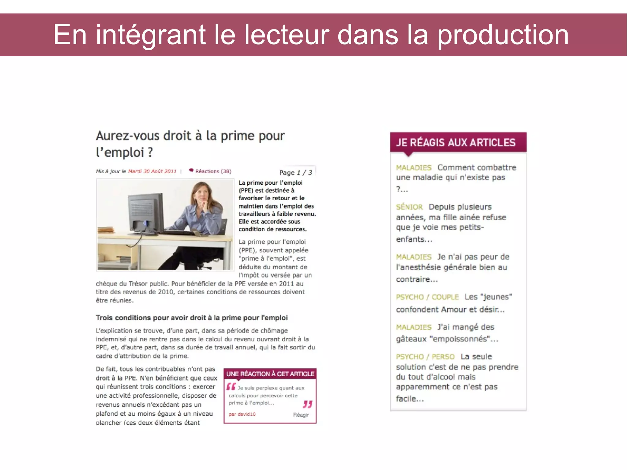 En intégrant le lecteur dans la production

 