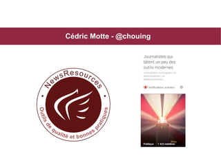 Cédric Motte - @chouing

 