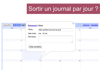 Sortir un journal par jour ?

 