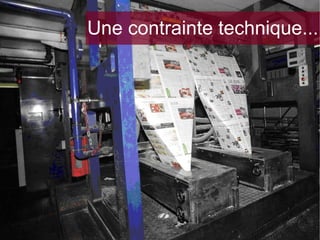 Une contrainte technique...

 