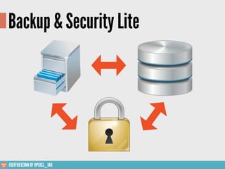 Backup & Security Lite




Slides: slideshare.net/jeffreyzinn/backup-and-security-lite-wcphx13
 @JEFFREYZINN OF @PIXEL_JAR
 