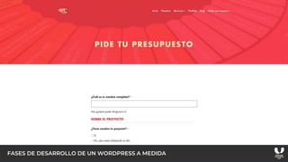 FASES DE DESARROLLO DE UN WORDPRESS A MEDIDA
 