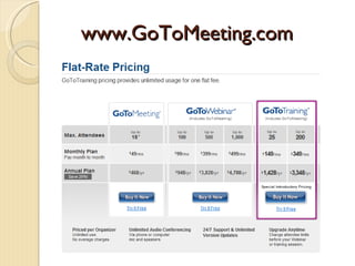 www.GoToMeeting.com
Online web presentations for clients!
 