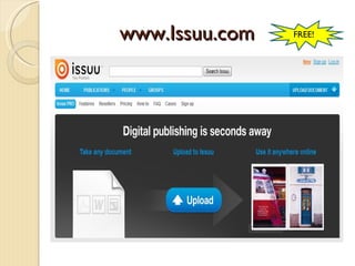 www.Issuu.com   FREE!
 