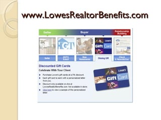 www.LowesRealtorBenefits.com
 