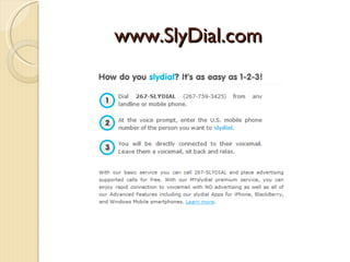 www.SlyDial.com
 