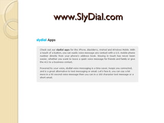 www.SlyDial.com
 