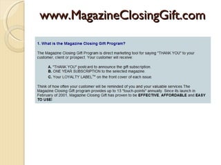 www.MagazineClosingGift.com
 
