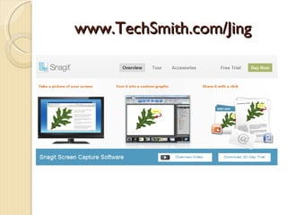 www.TechSmith.com/Jing
 
