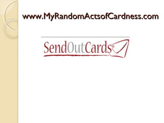 www.MyRandomActsofCardness.com
 