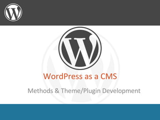 WordPress as a CMS ,[object Object]