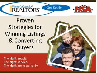 Proven
Strategies for
Winning Listings
& Converting
Buyers

 