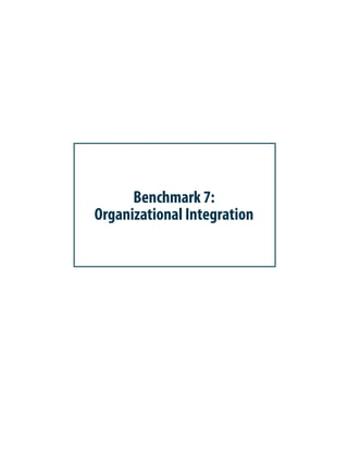 Benchmark 7:
Organizational Integration
 