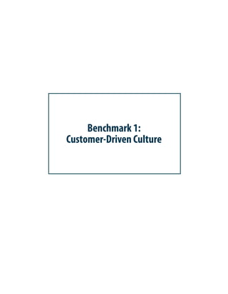 Benchmark 1:
Customer-Driven Culture
 