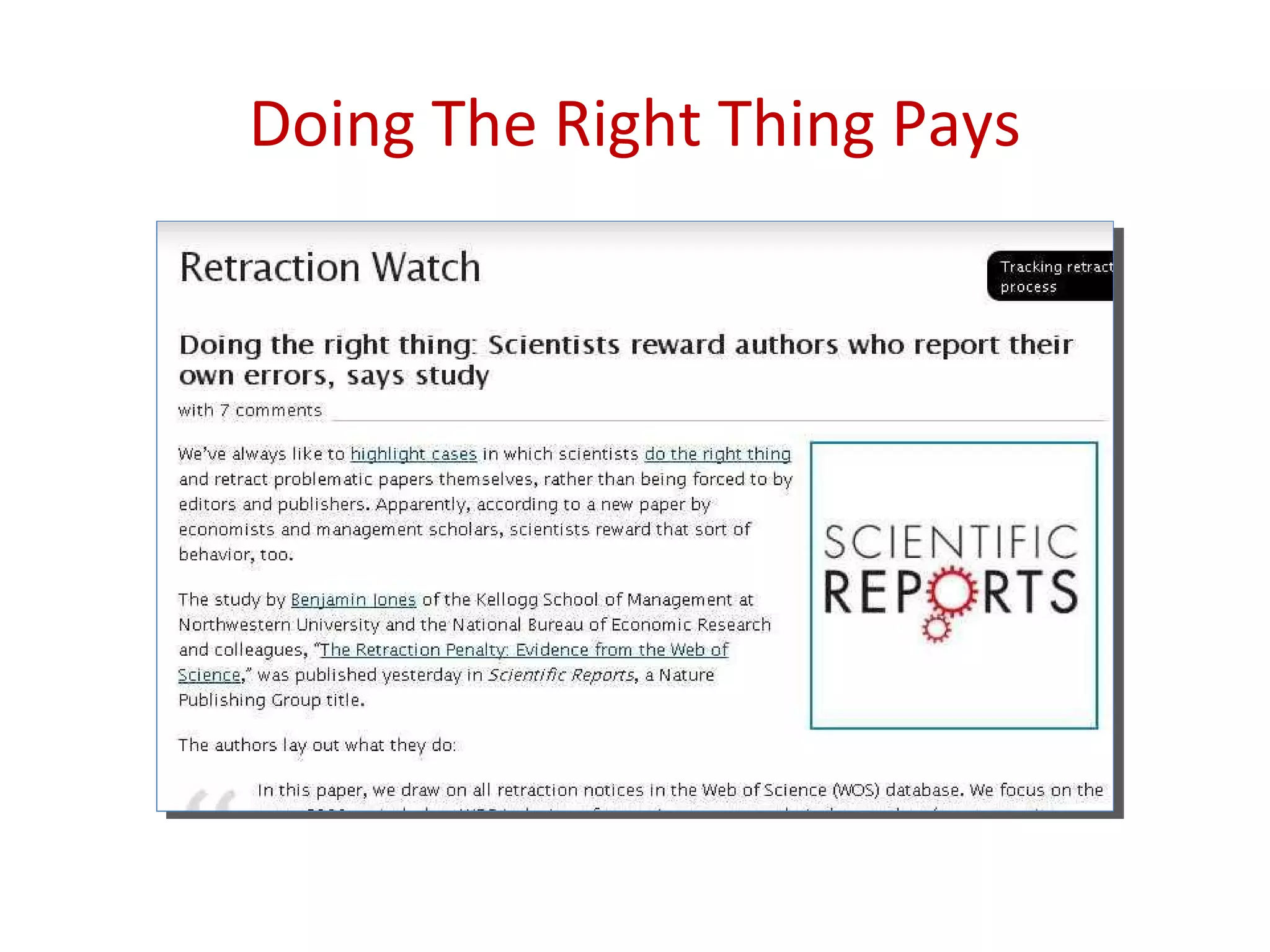 Doing The Right Thing Pays
 