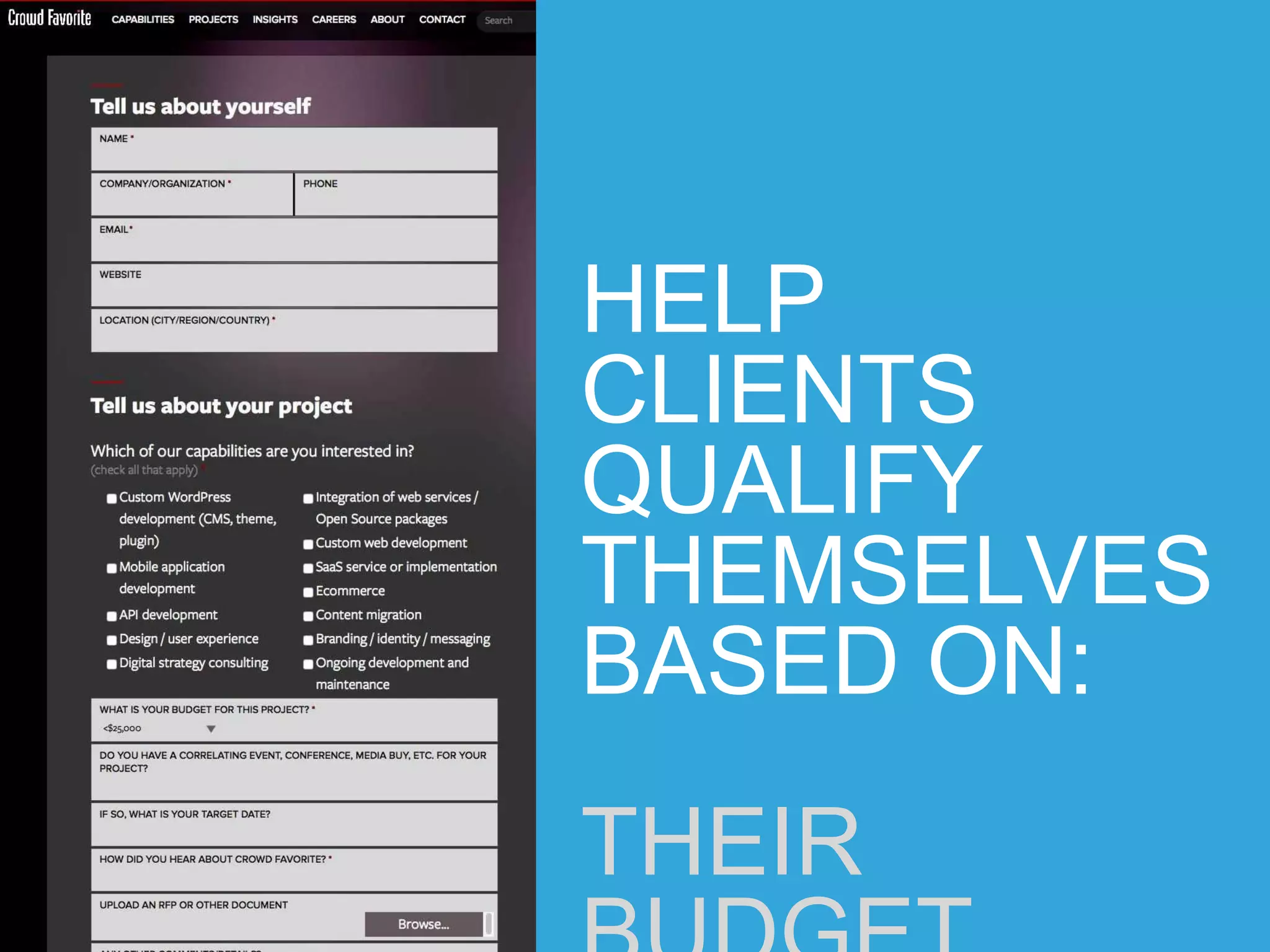 HELP CLIENTS
QUALIFY THEMSELVES
BASED ON:
THEIR BUDGET
 