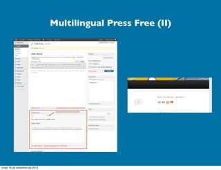 Multilingual Press Free (II)

lunes 16 de diciembre de 2013

 