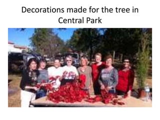 Decorations made for the tree in
Central Park

 