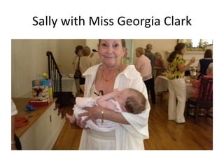 Sally with Miss Georgia Clark

 