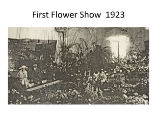 First Flower Show 1923

 