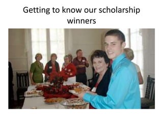 Getting to know our scholarship
winners

 