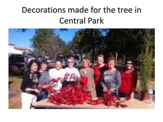 Decorations made for the tree in
Central Park

 