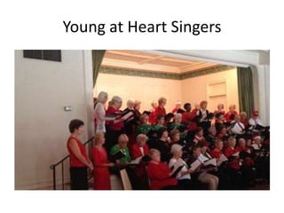 Young at Heart Singers

 