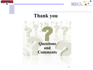 Questions
and
Comments
18
Thank you
 