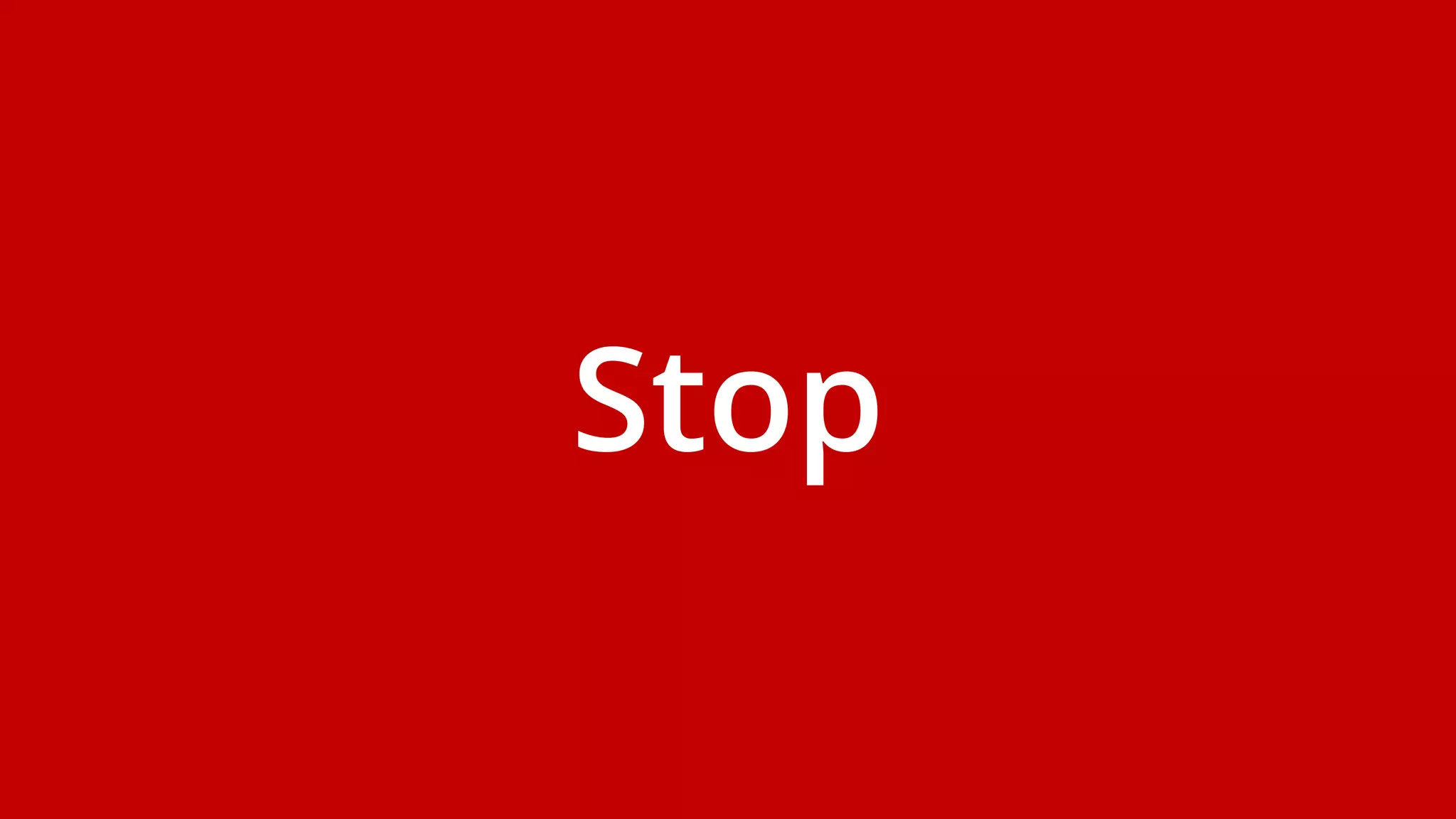 Stop
 