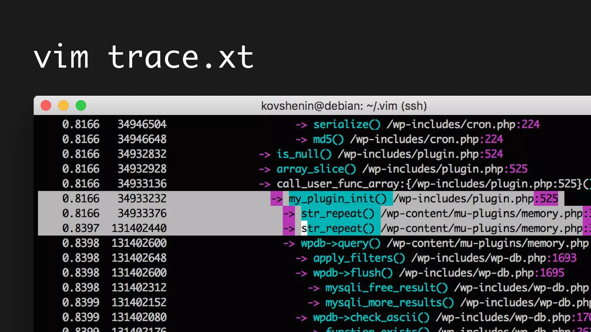 vim trace.xt
 