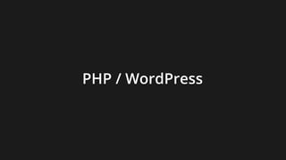 PHP / WordPress
 