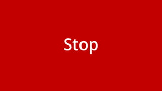 Stop
 