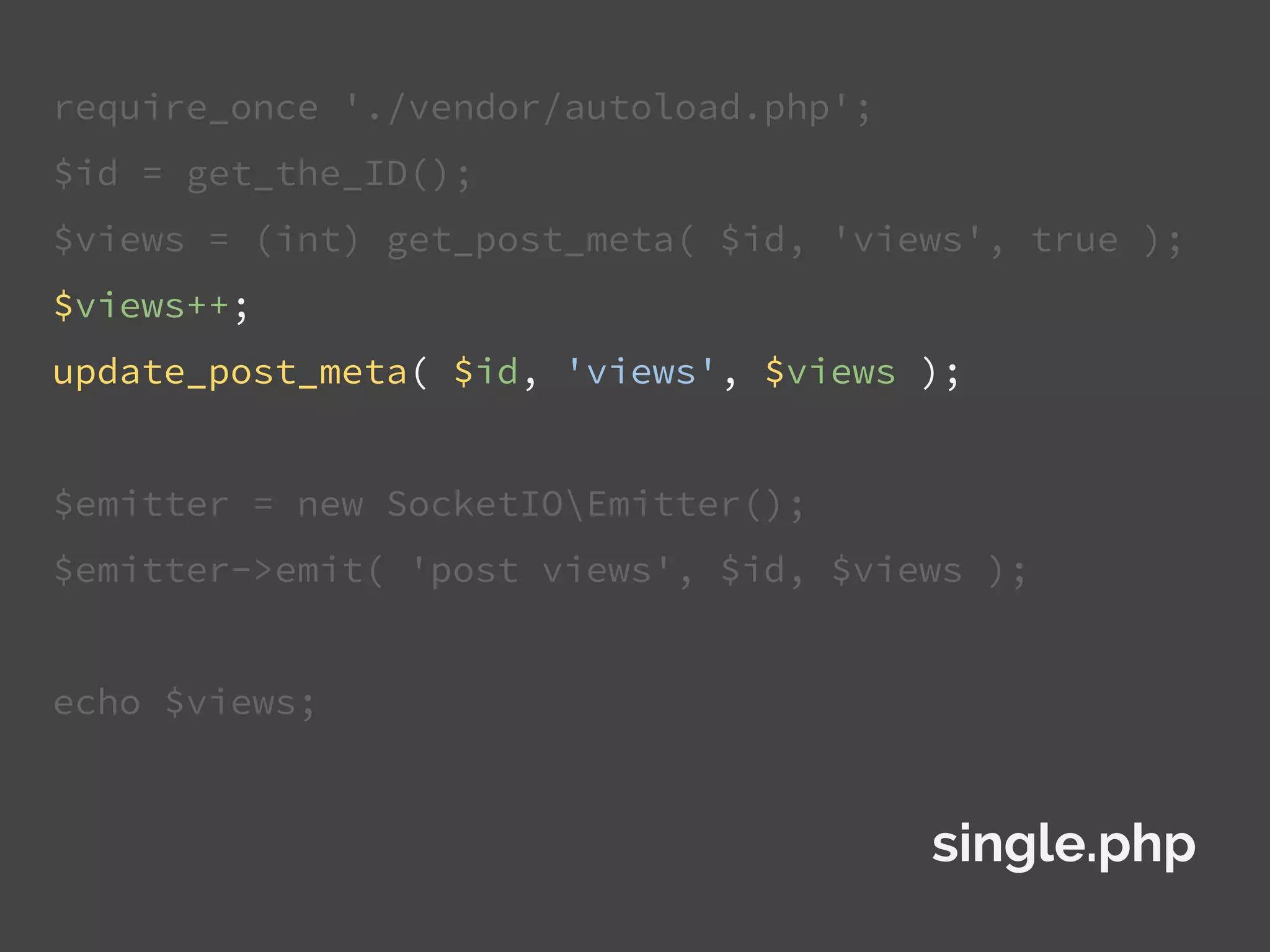 require_once './vendor/autoload.php';
$id = get_the_ID();
$views = (int) get_post_meta( $id, 'views', true );
$views++;
update_post_meta( $id, 'views', $views );
$emitter = new SocketIOEmitter();
$emitter->emit( 'post views', $id, $views );
echo $views;
single.php
 