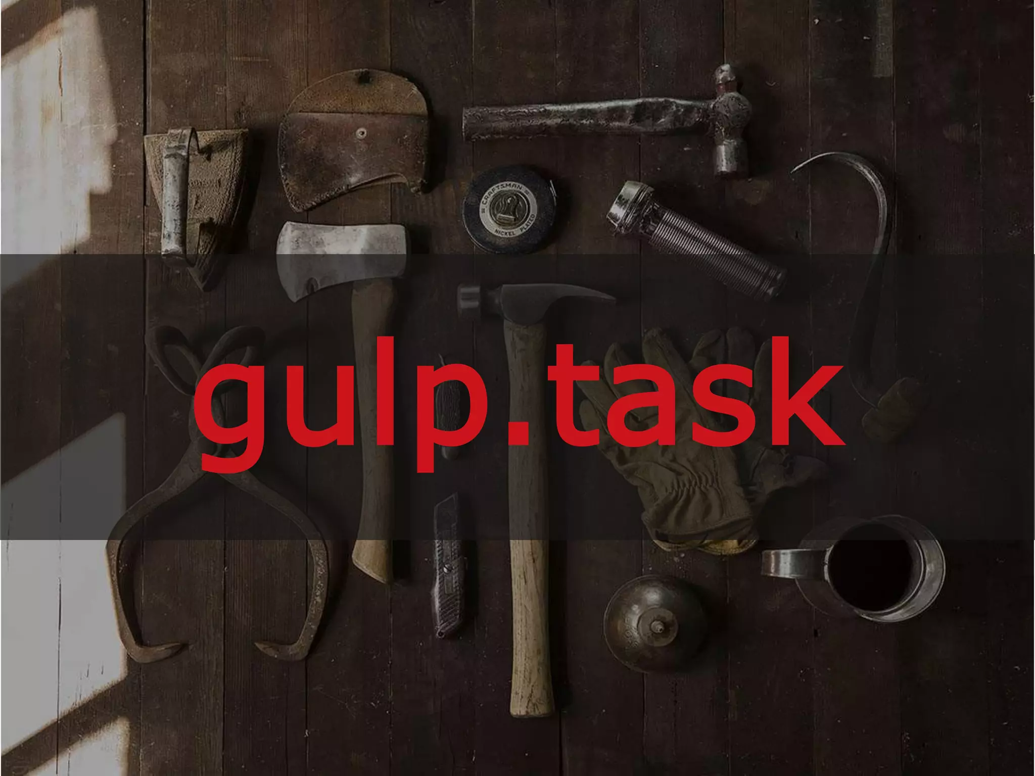 gulp.task
 