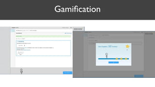 Gamiﬁcation
 