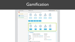 Gamiﬁcation
 