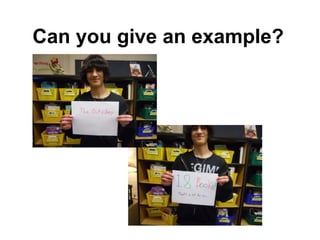 Can you give an example?
 