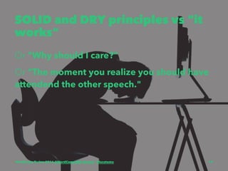 SOLID and DRY principles vs "it
works"
Or "Why should I care?"
Or "The moment you realize you should have
attendend the other speech."
WordCamp Torino 2016 @WordCampTRN #wctrn - @lucatume 14
 
