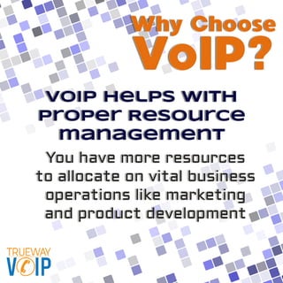 VoIP helps with proper resource management